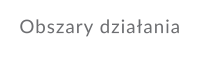Obszary dziaania